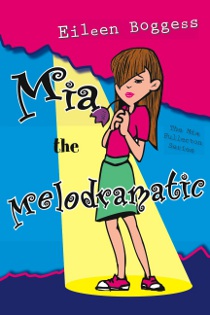 Mia the Melodramatic