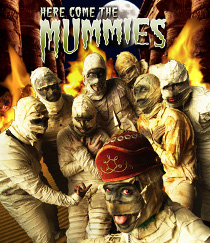 Here Come the Mummies