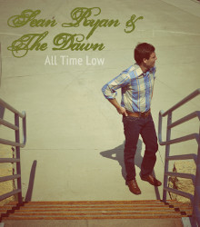Sean Ryan & the Dawn, 'All Time Low'