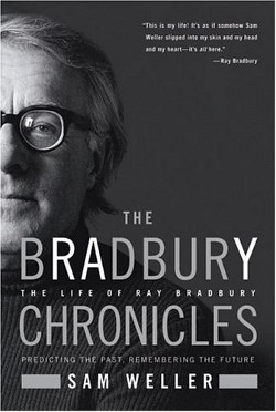 'The Bradbury Chronicles,' by Sam Weller