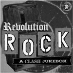 Revolution Rock - A Clash Jukebox