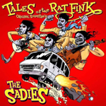 The Sadies - Tales of the Rat Fink