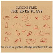 David Byrne - The Knee Plays