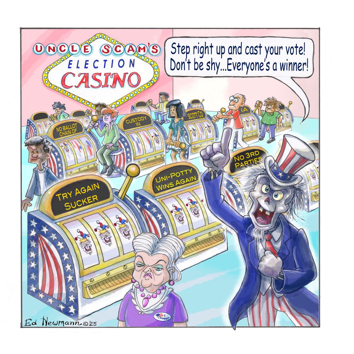 August 2025 Cartoon by Ed Newmann Uncle Scam's Election Casino