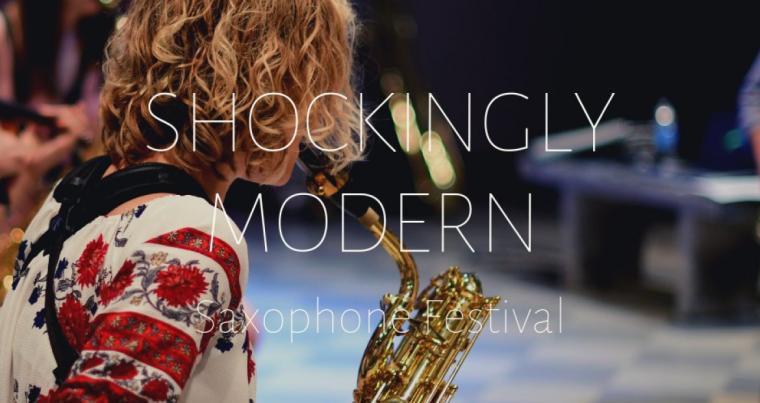 The Shockingly Modern Saxophone Festival at Augustana College -- February 21 and 22.