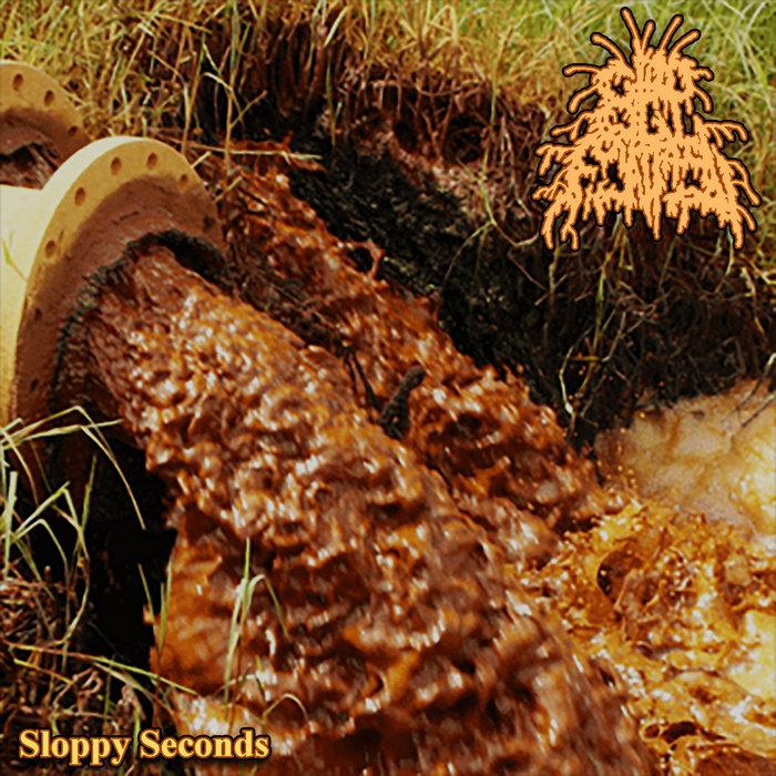Slop Fountain's "Sloppy Seconds"