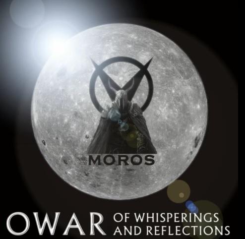 Ov Moros, Of Whisperings and Reflections