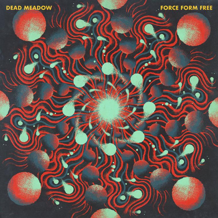 Dead Meadow, Force Form Free