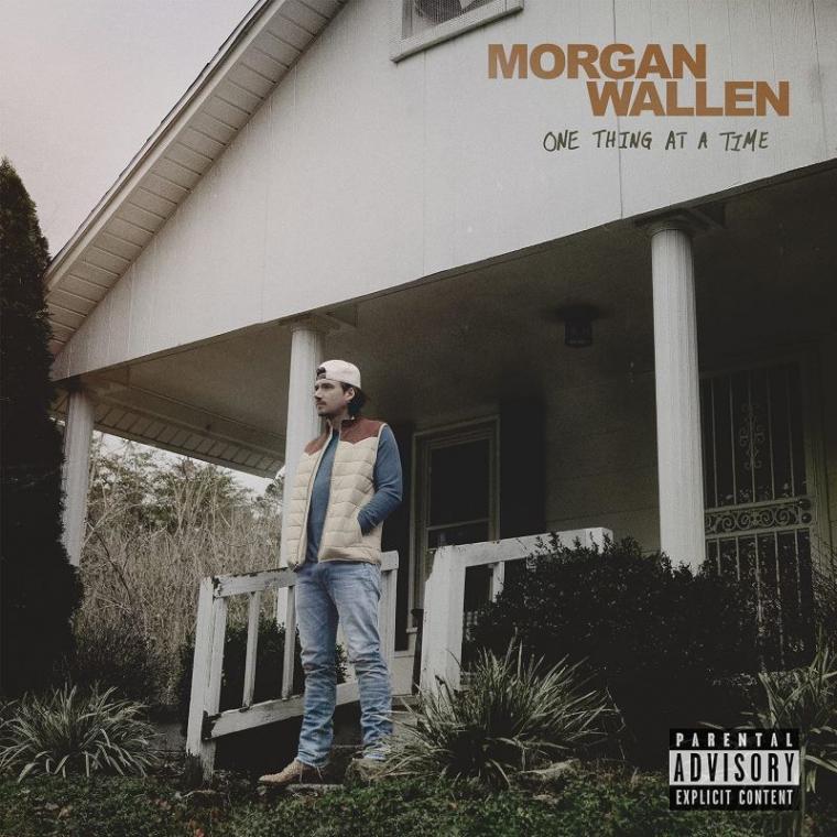 Morgan Wallen, "One Thing at a Time"