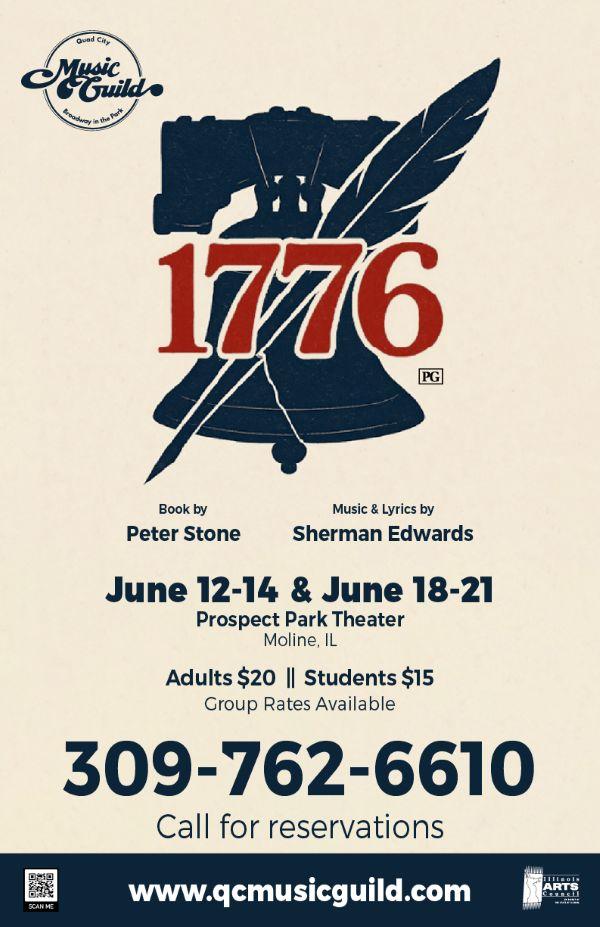 Quad City Music Guild will perform "1776" (about the drafting, debating and signing the Declaration of Independence) this June at Prospect Park, Moline.