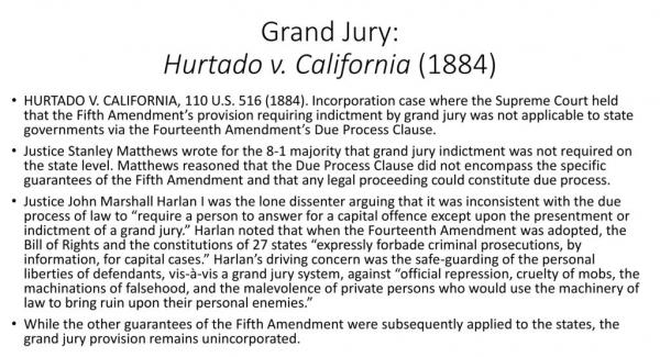 Slide 2017 Northern Illinois University on Grand Juries Specifically the  Case Hurtado v CA