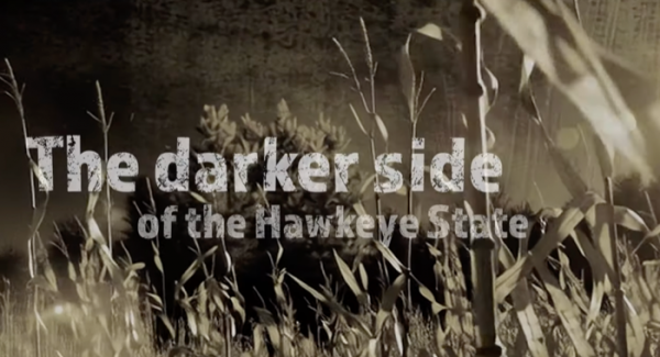 Eerie Iowa: The darker side of the Hawkeye state.